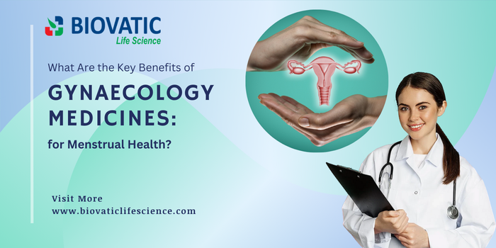 What Are the Key Benefits of Gynaecology Medicines for Menstrual Health?