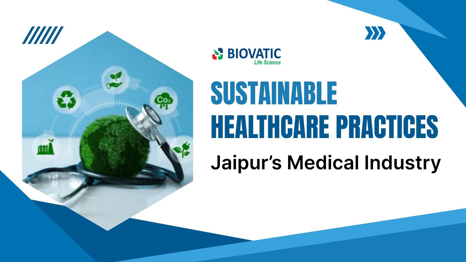 Sustainable Healthcare Practices in Jaipur’s Medical Industry